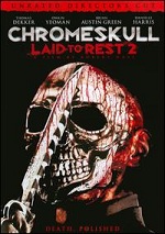 ChromeSkull - Laid To Rest 2 - Unrated Director´s Cut
