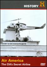 CIA's Seret Airline, The - Air America