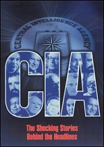CIA - The Shocking Stories Behind The Headlines
