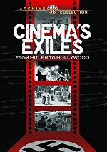 Cinema Exiles - From Hitler To Hollywood