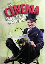 Cinema: A Brief History Of World Cinema