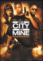 City Is Mine, The