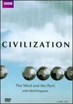 Civilization - The West And The Rest With Niall Ferguson