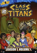 Class Of The Titans - Season 1 - Volume 1