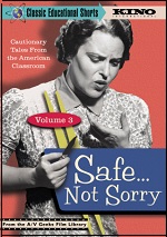Classic Educational Shorts - Vol. 3 - Safe...Not Sorry