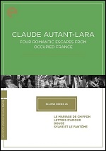 Claude Autant-Lara - Four Romantic Escapes From Occupied France - Criterion Collection