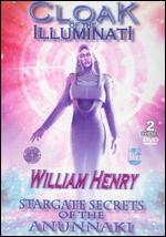 Cloak Of The Illuminati - William Henry - Stargate Secrets Of The Anunnaki