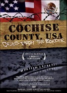 Cochise County USA - Cries From The Border