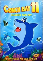 Conch Bay 11: Sharks Can Fly