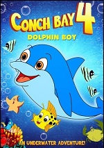 Conch Bay 4: Dolphin Boy