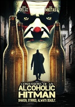 Confessions Of An Alcoholic Hitman