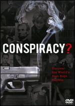 Conspiracy? - Uncover The World´s Best-Kept Secrets