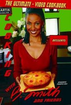 Cooking With B. Smith And Friends - Desserts