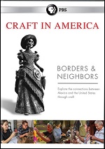 Craft In America - Borders & Neighbors