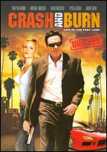 Crash And Burn - Unrated