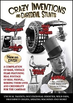 Crazy Inventions And Daredevil Stunts