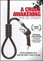 Crude Awakening - The Oil Crash