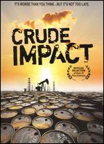 Crude Impact
