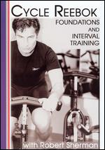Cycle Reebok - Foundations And Interval Training With Robert Sherman