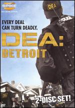 D.E.A. - Detroit