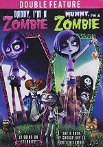 Daddy, I'm A Zombie / Mummy, I'm A Zombie