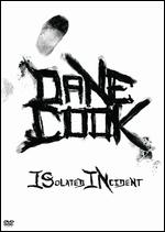 Dane Cook - ISolated INcident