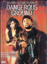 Dangerous Ground
