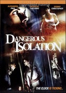 Dangerous Isolation