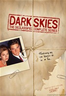 Dark Skies - The Declassified Complete Series