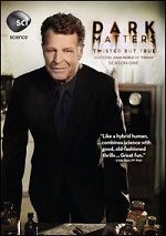 Dark Matters - Twisted But True