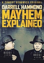 Darrell Hammond: Mayhem Explained