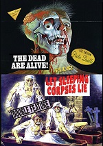 Dead Are Alive! / Let Sleeping Corpses Lie