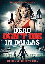 Dead Don't Die In Dallas