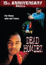 Dead Homiez - 15th Anniversary Edition