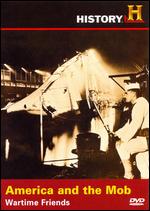 Dead Men’s Secrets - America And The Mob - Wartime Friends