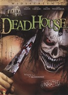 DeadHouse - Unrated