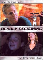 Deadly Reckoning
