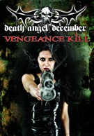 Death Angel December - Vengeance Kill