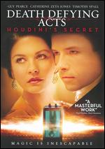 Death Defying Acts - Houdini´s Secret