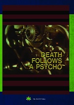Death Follows A Psycho