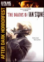 Deaths Of Ian Stone