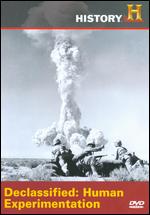 Declassified - Human Experimentation