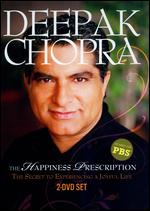 Deepak Chopra - The Happiness Prescription