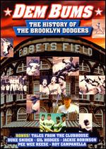 Dem Bums - The History Of The Brooklyn Dodgers
