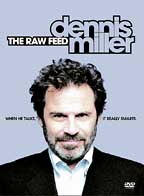 Dennis Miller - The Raw Feed