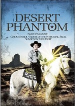 Desert Phantom / Ghost Patrol / Riders Of The Whistling Skull / Sunset On The Desert