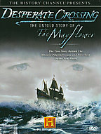 Desperate Crossing - The Untold Story Of The Mayflower
