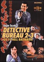 Detective Bureau 2-3 - Go To Hell Bastards!