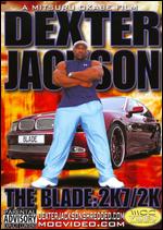 Dexter Jackson - The Blade - 2K7/2K