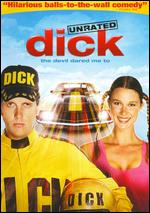 Dick - The Devil Dared Me To - Unrated